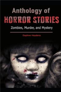 Anthology of Horror Stories