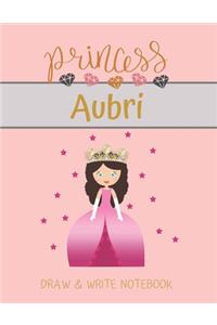 Princess Aubri Draw & Write Notebook