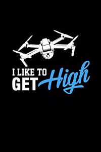 I Like To Get High