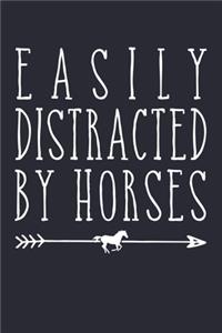 Easily Distracted by Horses
