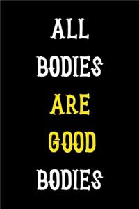 All Bodies Are Good Bodies