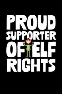 Proud Supporter Of Elf Rights