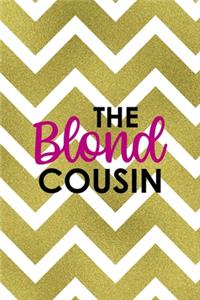 The Blond Cousin