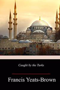 Caught by the Turks