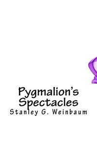 Pygmalion's Spectacles