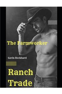 Ranch Trade: The Farmworker