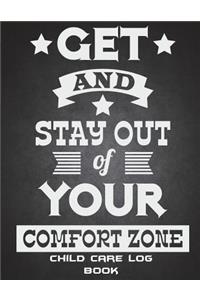 Get And Stay Out Of Your Comfort Zone