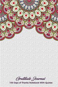 Gratitude Journal 100 Days of Thanks Notebook With Quotes