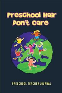 Preschool Hair Don't Care - Preschool Teacher Journal