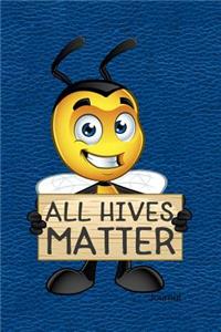 All Hives Matter Journal