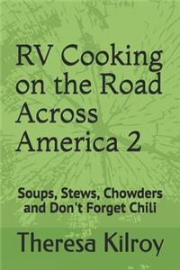 RV Cooking on the Road Across America 2