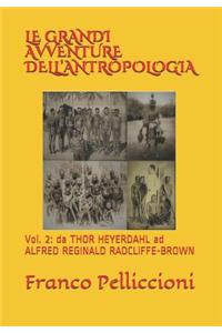 Le Grandi Avventure Dell'antropologia