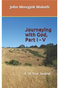 Journeying with God, Part I - V