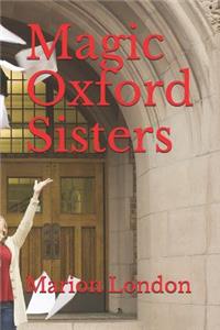 Magic Oxford Sisters