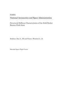 Structural Stiffness Characteristics of the Solid Rocket Booster Field Joint