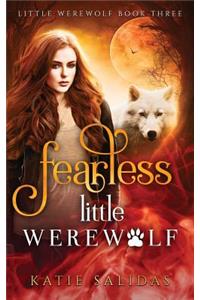 Fearless Little Werewolf