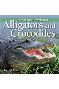 Exploring the World of Alligators and Crocodiles