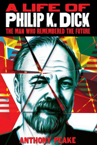 Life of Philip K. Dick