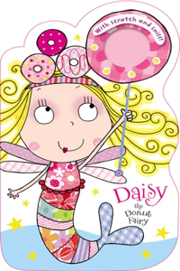 Fairies Scratch and Sniff Daisy the Donut Fairy: Scratch &amp; Sniff