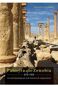 Palmyra After Zenobia Ad 273-750