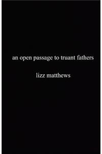 Open Passage to Truant Fathers