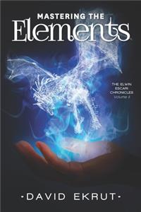 Mastering the Elements