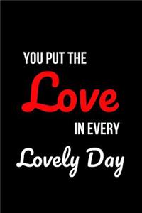 You Put the Love in Every Lovely Day