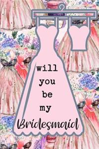 Will You Be My Bridesmaid