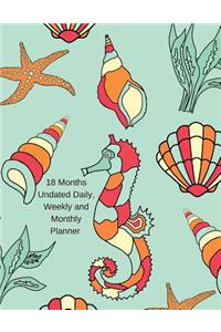 18 Months Undated Daily, Weekly and Monthly Planner