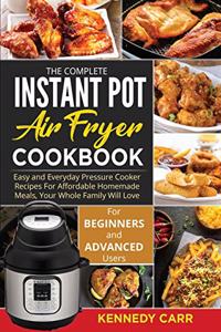 The Complete Instant Pot Air Fryer Cookbook