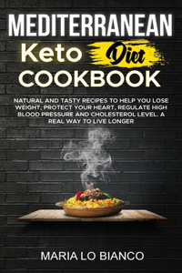 Mediterranean Keto Diet Cookbook