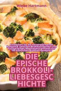 Epische Brokkoli-Liebesgeschichte