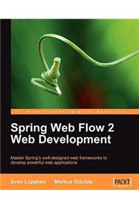 Spring Web Flow 2 Web Development