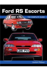 Ford RS Escorts: the Complete Story