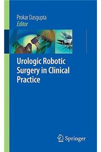 Urologic Robotic Surgery in Clinical Practice