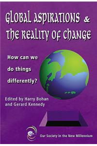 Global Aspirations and the Reality of Change