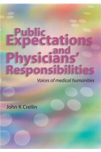 Public Expectations and Physicians' Responsibilities