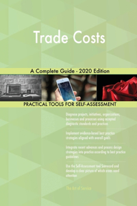 Trade Costs A Complete Guide - 2020 Edition