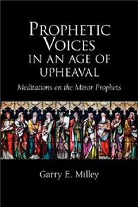 Prophetic Voices in an Age of Upheaval
