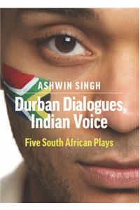 Durban Dialogues, Indian Voice