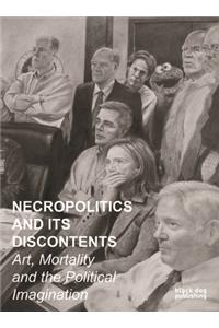 Necropolitics and its Discontents