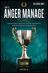 How to Anger Manage Yourself