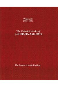 Collected Works of J.Krishnamurti - Volume IX 1955-1956