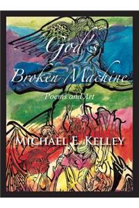 God's Broken Machine