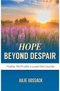 Hope Beyond Despair