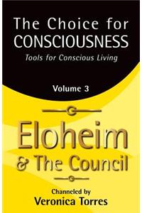 Choice for Consciousness, Tools for Conscious Living