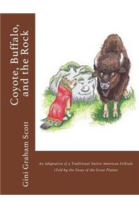 Coyote, Buffalo, and the Rock
