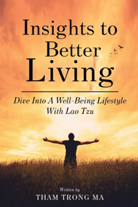 Insights To Better Living