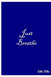 Just Breathe - Notebook