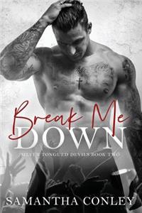 Break Me Down